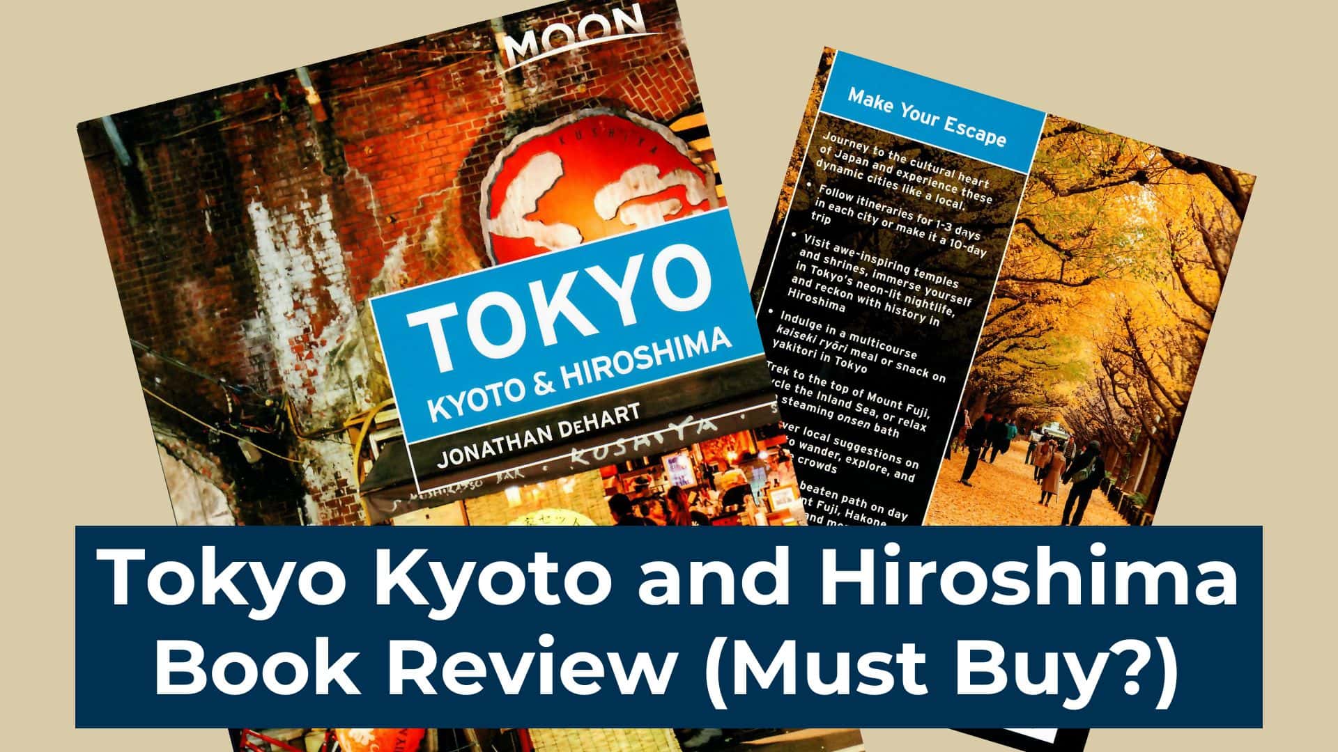 Tokyo Kyoto and Hiroshima book review The Real Japan Rob Dyer