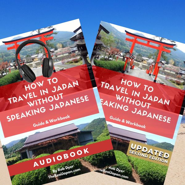 How to Travel in Japan Without Speaking Japanese audiobook ebook bundle Rob Dyer The Real Japan
