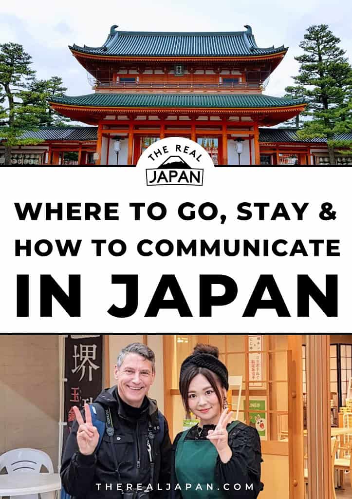 where to go, stay and how to communicate in Japan The Real Japan Rob Dyer